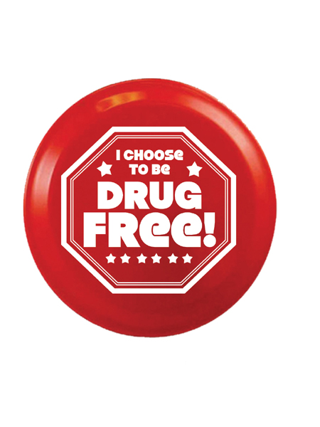 I Choose to Be Drug Free! 9 inch Flying Disk