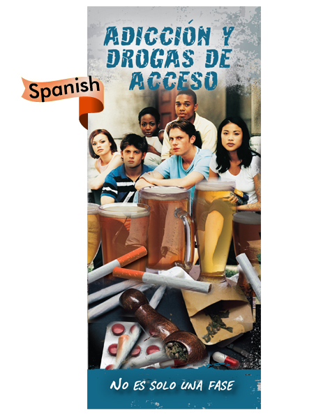*SPANISH* Addiction & Gateway Drugs: Not Just a Phase Pamphlet